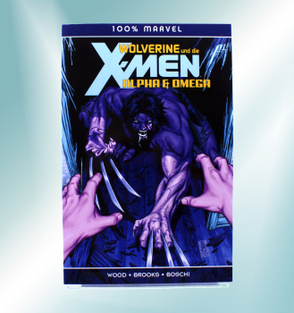 Wolverine & die X-Men – Alpha & Omega | 100% Marvel Comic | Panini 2012